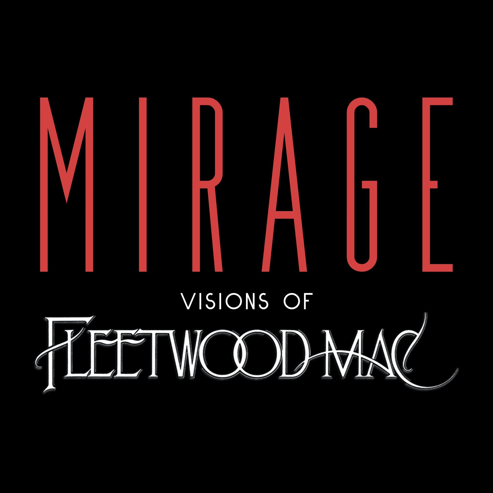 Mirage - Visions of Fleetwood Mac