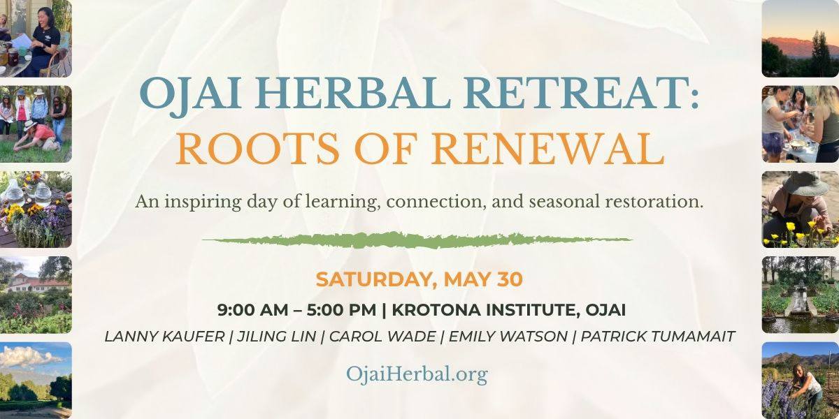 Ojai Herbal Retreat: Roots of Renewal
